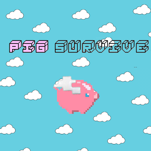 Pig Survive