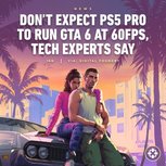 PS5Pro也没法让GTA6 60帧？玩家：只能等PC版