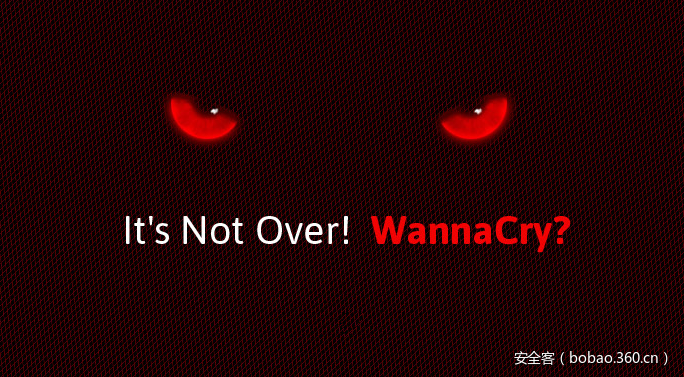 【安全资讯】遭遇WannaCry（想哭）蠕虫怎么办？防御百科帮你忙！