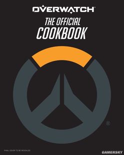 守望先锋官方食谱书开卖麦爹饼干禅雅塔甜球